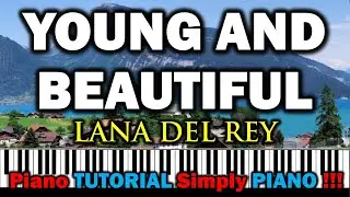 Young And Beautiful Piano Tutorial Easy Slow - Simply Piano