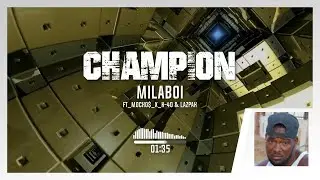 CHAMPION_MILABOI_FT_MOCHO$_X_K40 & LAZPAK MUSIC VIDEO