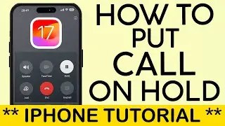 How to Put Call on Hold on your iPhone iOS 17 (2023)