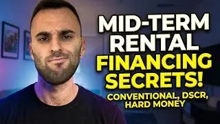 How to Finance Mid-Term Rentals (DSCR vs Conventional, Hard Money & Private Money)