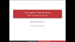 Analysis Lecture 36: Convergence Tests for Series