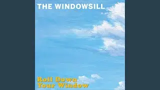 Roll Down Your Window