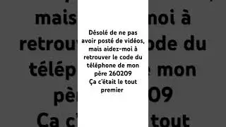 S&rsquo;il vous pla&icirc;t, aidez-moi &agrave; retrouver le code