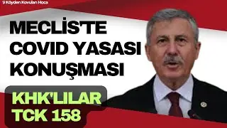 SEL&Ccedil;UK &Ouml;ZDAĞ MECLİS 'TE 31 TEMMUZ Covid Yasası KHK'LILAR TCK 158 KONUŞMASI | İNFAZ D&Uuml;ZENLEMESİ #af