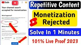 monetization rejected due to repetitive content, l reused content youtube monetization l 2023 🤫