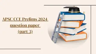 Apsc cce Prelims 2024ll GS1ll Part 3 ll Question Paper analysell