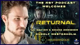 The RGT Podcast Welcomes - Housemarque UI, Motion & Sound Designer - Rudolf Westerholm