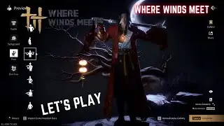 WHERE WINDS MEET Gameplay  (4K 60FPS) No Commentary#wherewindsmeet #Walkthrough #Gameplay