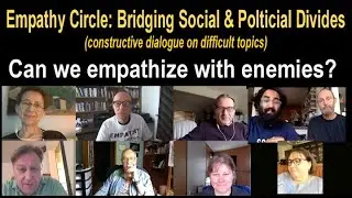 Empathy Circle: Is it possible to Empathize with your Enemy?