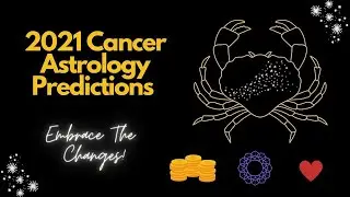 Cancer #Horoscope 2021 Yearly Astrology Predictions