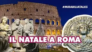 Mirabilia Talks | Il Natale a Roma