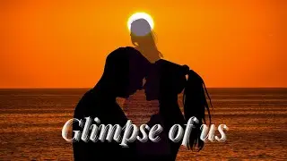 [Lyrics + Vietsub] GLIMPSE OF US - Joji | the bumbling amateur
