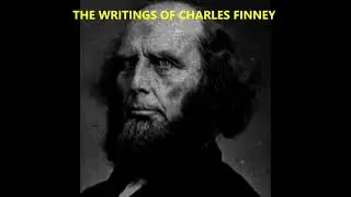Charles Finney - Enemy of the Cross