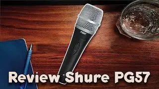Review Micr&oacute;fono Shure PG57