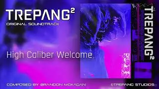 TREPANG2 - OST - High Caliber Welcome