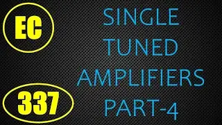ElexCkts | Lecture-337 | Single Tuned Amplifiers Part-4