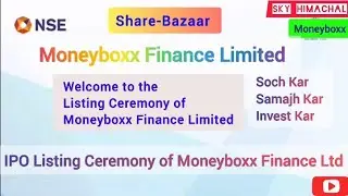 MoneyBoxx Finance Limited//IPO Listing Ceremony of MoneyBoxx Ltd on NSE
