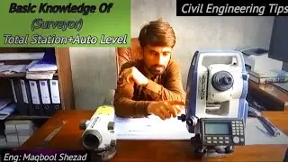 Civil Engeenring Basic Knowledge of Survey(Total Station+ Auto Level)
