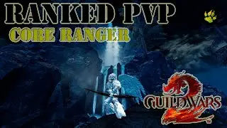 GW2 - Ranked sPvP (Fall Season) - Core Ranger Power - INSANE COMEBACK - Top Defense (FULL F2P BUILD)
