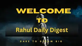 Welcome to Rahul Daily Digest | Motivation &bull; News &bull; Study Tips &bull; Spiritual Content
