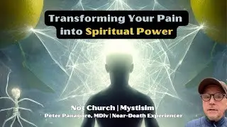 How To Turn Your Pain Into Spiritual Power