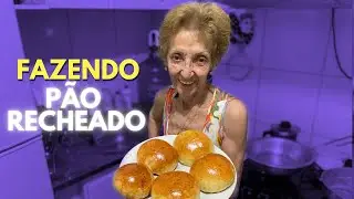 Fazendo pão recheado (DEMOROU MAS SAIU) - Vovó Terezinha