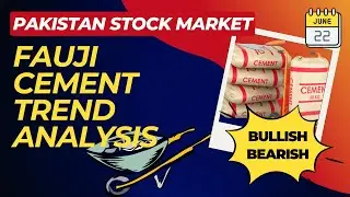 ASASA | PSX Fauji Cement Trend Analysis | June 22, 2025
