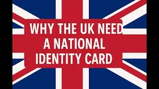 National Identity Cards: The Simple Fix the UK Desperately Needs