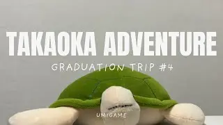 #345 Graduation Trip 4 - Takaoka! Exploring History & Culture