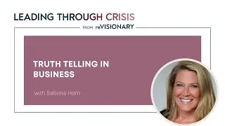 TRUTH TELLING in Business with Sabrina Horn [CC]