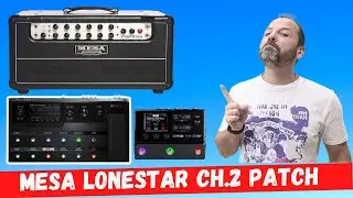 MESA Lonestar CH.2  Patch Line 6 Helix/HXStomp/Stomp XL