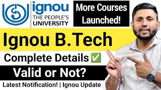 Ignou B.Tech (Complete Details) | Ignou Btech Admission | B.Tech From Ignou | B.Tech Specialisation