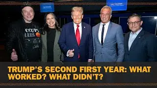 Trump&rsquo;s second First Year: What worked? What didn&rsquo;t?