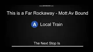 Nyc subway Announcements R160 A Train to Far Rockaway with J/L/M/Z Lines Voice Next & Last Stop is