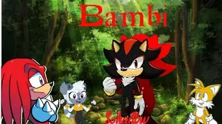 Bambi-Sonadow (Reencuentro con Sonic)