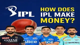 How Does IPL Make Money? | करोड़ों की कमाई का राज़