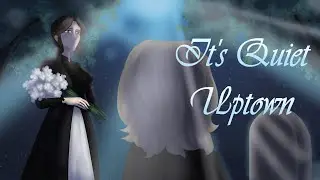 Hamilton Animatic || It's Quiet Uptown