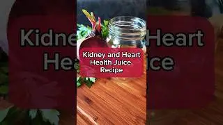 Juice recipe for kidney and heart health #juicerecipes #juicing #kidneyhealth #hearthealth