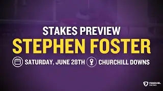 Stephen Foster Preview with Dubbs and Dave!