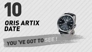 Top 10 Oris Artix Date // New & Popular 2017