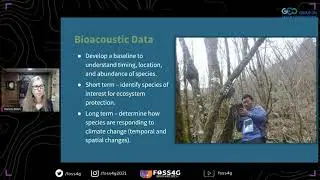 FOSS4G 2021 - Bioacoustics and Machine Learning for Avian Species Presence Surveys