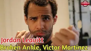 Jordan Leavitt Reveals He Broke His Ankle Before Matt Sayles Fight