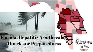 Florida: Hepatitis A outbreak, Hurricane preparedness