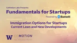 Fundamentals for Startups: Immigration Options for Startups - Current Laws and New Developments
