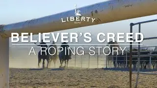Liberty Safe-Believers Creed   A Roping Story