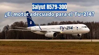 R579-300 vs. PS-90A: Un an&aacute;lisis profundo de las opciones de motor para el Tu-214