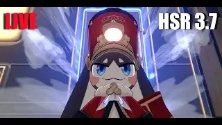 [LIVE] Daily Activities - Honkai Star Rail 3.7