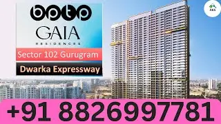 BPTP Gaia Residences 3BHK 2006 Sq.ft High ROI Luxury Sky Tower Homes Sector 102 Gurugram 8826997781