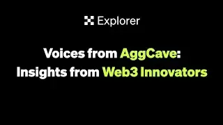 Voices from AggCave: Insights from Web3 Innovators