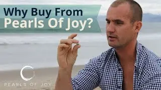 Why Buy Pearls From Pearls Of Joy?